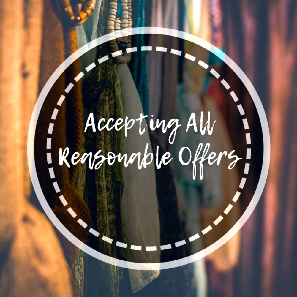 Accepting All Reasonable Offers!